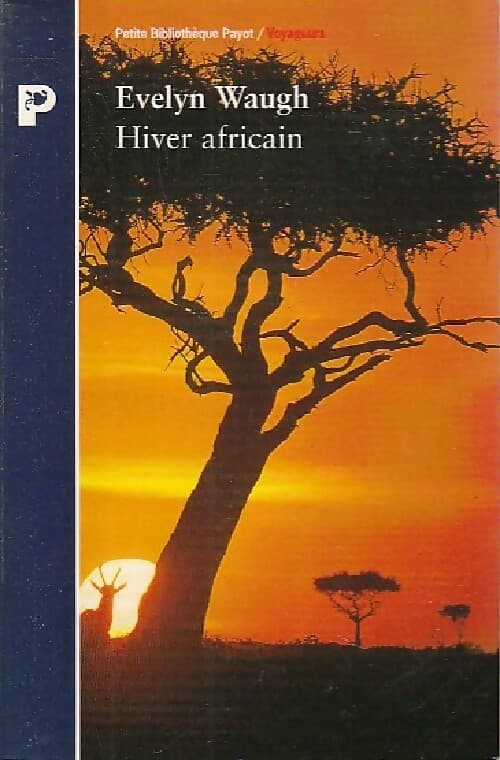 Hiver africain - Evelyn Waugh