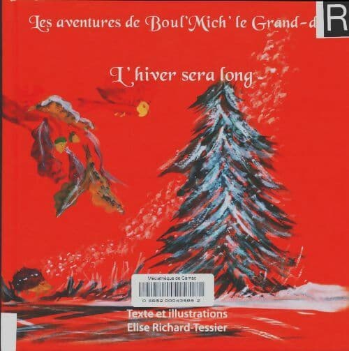 L'hiver sera long - Elise Richard Tessier